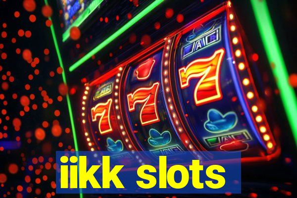 iikk slots